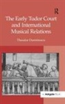 Theodor Dumitrescu, Dumitrescu Theodor - Early Tudor Court and International Musical Relations