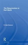 R. Dale Dawson, R. Dale Dawson, R. Dale (EdD Dawson, Dawson R. Dale - Resurrection in Karl Barth