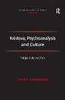 Sylvie Gambaudo - Kristeva, Psychoanalysis and Culture