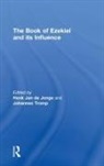 Henk Jan De Jonge, Johannes Tromp, Johannes Jonge Tromp, Tromp Johannes, Henk Jan De Jonge - Book of Ezekiel and Its Influence
