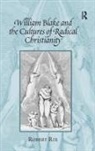 Dr. Robert Rix, Robert Rix - William Blake and the Cultures of Radical Christianity