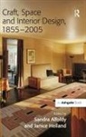 Sandra Helland Alfoldy, Janice Helland, Sandra Alfoldy, Alfoldy Sandra, Janice Helland, Helland Janice - Craft, Space and Interior Design, 1855-2005