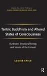 Louise Child - Tantric Buddhism and Altered States of Consciousness