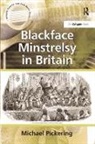 Michael Pickering, Pickering Michael - Blackface Minstrelsy in Britain