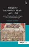 Gregory Barnett, Gregory Richard Barnett, Barnett Gregory - Bolognese Instrumental Music, 1660-1710