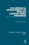 Bruce M. S. Campbell, Bruce M.S. Campbell - Medieval Antecedents of English Agricultural Progress