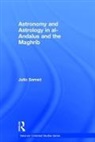 Julio Samso, Julio Samsó - Astronomy and Astrology in Al-Andalus and the Maghrib