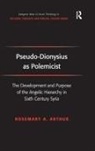 Rosemary A. Arthur, Arthur Rosemary A. - Pseudo-Dionysius As Polemicist