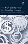 Pedro Gomis-Porqueras, Joaquin (EDT)/ Gomis-porqueras Roy, Pedro Gomis-Porqueras, Joaquin Roy, Joaquín Roy - The Euro and the Dollar in a Globalized Economy