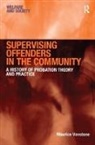 Maurice Vanstone, Vanstone Maurice - Supervising Offenders in the Community