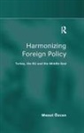 Mesut Ozcan, Mesut Özcan - Harmonizing Foreign Policy