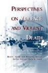 Gerry Cox, Gerry R Cox, Gerry R. Cox, Robert Stevenson, Robert G Stevenson, Robert G. Stevenson... - Perspectives on Violence and Violent Death