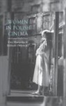 Ewa Mazierska, Ewa Ostrowska Mazierska, Elzbieta Ostrowska, Ewa Mazierska, Elzbieta Ostrowska - Women in Polish Cinema