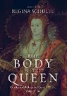 Regina Schulte, Regina (EDT) Schulte, Regina Schulte, Schulte Regina - Body of the Queen