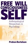 Preben Bertelsen, Bertelsen Preben - Free Will, Consciousness and Self