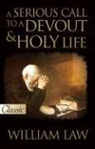William Law - A Serious Call to a Devout and Holy Life