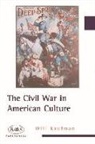 Will Kaufman - The Civil War in American Culture