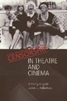 Anthony Aldgate, Anthony/ Robertson Aldgate, James C Robertson, James C. Robertson - Censorship In Theatre And Cinema