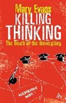Mary Evans - Killing Thinking