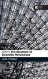 John Preston - Kuhn's 'The Structure of Scientific Revolutions'