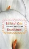 Elisabeth Ladenson - Dirt for Art''s Sake