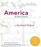 Ayukawa Nobuo, Ayukawa/ Oketani Nobuo - America and Other Poems