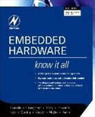 Ken Arnold, Ken (Senior Technical Advisor Arnold, Fred Eady, Fred (Systems Engineer Eady, Lewin Edwards, Lewin (Digi-Frame Inc. Edwards... - Embedded Hardware: Know It All