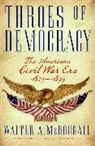 Walter A. McDougall - Throes of Democracy