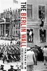 Frederick Taylor - The Berlin Wall