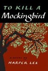 Harper Lee, Lee Harper - To Kill a Mockingbird