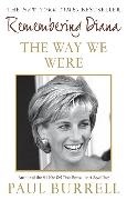 Paul Burrell - The Way We Were Remembering Diana