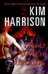 Kim Harrison - Dead Witch Walking