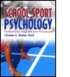 Charles A Maher, Charles A. Maher, Charles A. (EDT) Maher, Charles A. Maher - School Sport Psychology