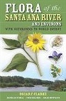 Greg Ballmer, Oscar F. Clarke, Oscar F./ Svehla Clarke, Arlee Montalvo, Danielle Svehla - Flora of the Santa Ana River and Environs