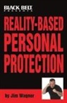 Jim Wagner - Reality-based Personal Protection