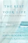 John-Roger, DSS John-Roger, Paul John-Roger/ Kaye, Paul Kaye, John Roger - The Rest of Your Life