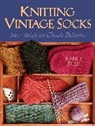 Nancy Bush - Knitting Vintage Socks