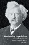 Dolores Vita, Jim Zwick - Confronting Imperialism