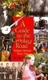 Joe Wilson - A Guide to the Crooked Road