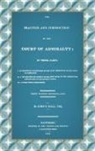 John E. Hall - The Practice And Jurisdiction Of The Court Of Admiralty