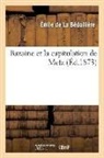 de La Bedolliere-E, Émile de la Bédollière, de la Bedolliere-E, La Bedolliere (De) E, LA BEDOLLIERE EMILE - Bazaine et la capitulation de metz