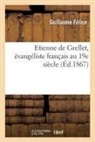 Guillaume Fa(c)Lice, Guillaume Felice, Guillaume Félice, FELICE GUILLAUME, Felice-g - Etienne de grellet, evangeliste