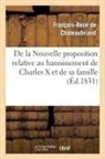 Francois-Rene de Chateaubriand, Chateaubriand F-R., François René De Chateaubriand, François-René De Chateaubriand, de Chateaubriand F R, de Chateaubriand F. R.... - De la nouvelle proposition