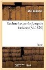 Remusat A, Abel Rémusat, Remusat a, Remusat a., REMUSAT ABEL - Recherches sur les langues tartares