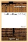 Alexandre Dumas, Alexandre Pere Dumas, Dumas a, Dumas Alexandre - Les deux diane, par alexandre