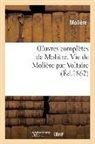 Moliere, Molière, MOLIERE (POQUELIN DI, Jean-Baptiste Molière (Poquelin Dit) - Oeuvres completes de moliere. vie
