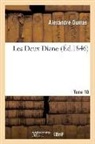 Alexandre Dumas, Alexandre Pere Dumas, Dumas a, Dumas Alexandre - Les deux diane, par alexandre