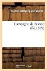 von Goethe J W, GOETHE J W., von Goethe J. W., Johann Wolfgang von Goethe, Von goethe j w, von Goethe J W - Campagne de france ed.1889
