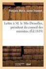 Froment, Francois-Marie Froment, François-Marie Froment, FROMENT F-M., Froment-f-m - Lettre a m. le mis dessolles,