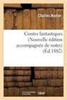 Charles Nodier, Nodier c, NODIER CHARLES - Contes fantastiques nouvelle